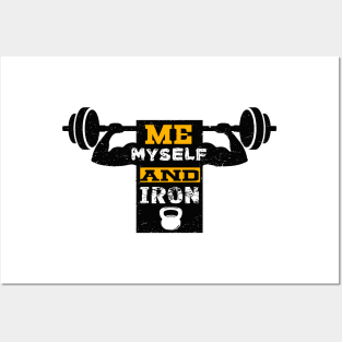 Me Myself and Iron Fitness Quotes Design Posters and Art